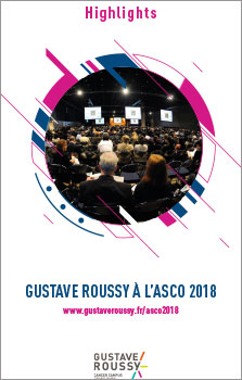 Highlights des présentations de Gustave Roussy ASCO 2018