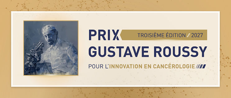 Prix Gustave Roussy 2027 Prix Gustave Roussy 2027