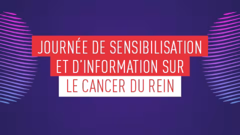 Journée de sensibilisation au cancer du rein 