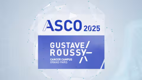 Gustave Roussy au congrès de l’ASCO 2025