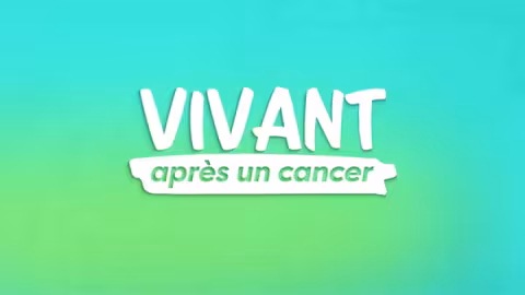 vignette Vivant aprés un cancer