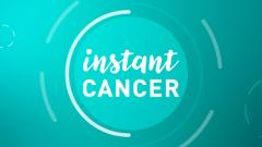 Instant cancer
