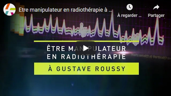 Etre manipulateur en radiothérapie à Gustave Roussy
